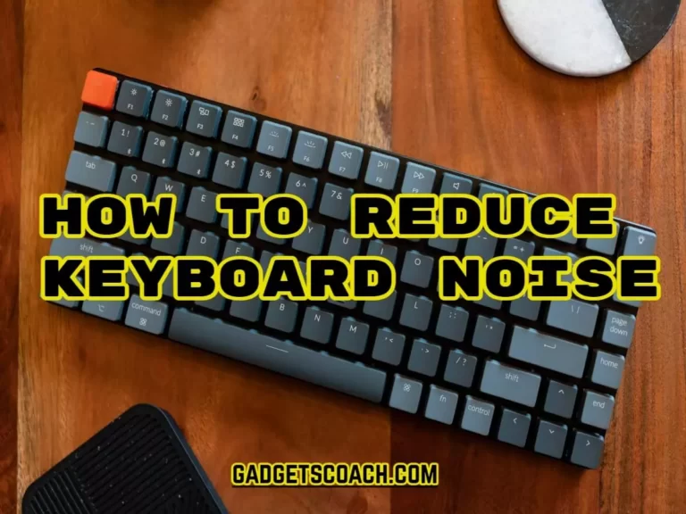 How To Reduce Keyboard Noise When Recording